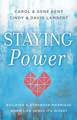 Imagen de archivo de Staying Power: Building a Stronger Marriage When Life Sends Its Worst a la venta por Your Online Bookstore