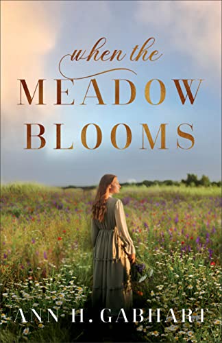 Stock image for When the Meadow Blooms for sale by Brook Bookstore