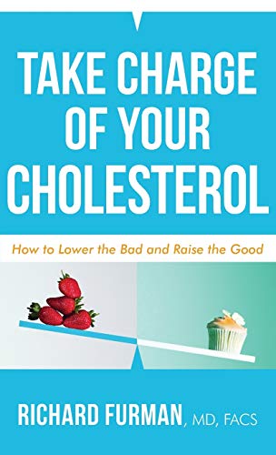 9780800737542: Take Charge of Your Cholesterol: How to Lower the Bad and Raise the Good