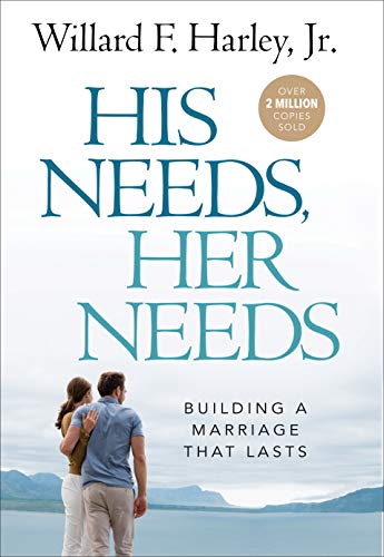 9780800737719: His Needs, Her Needs: Building a Marriage That Lasts