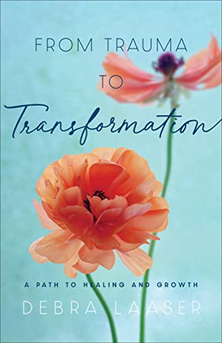 Imagen de archivo de From Trauma to Transformation: A Path to Healing and Growth a la venta por Pennywisestore