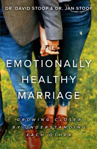 Beispielbild fr The Emotionally Healthy Marriage: Growing Closer by Understanding Each Other zum Verkauf von BooksRun