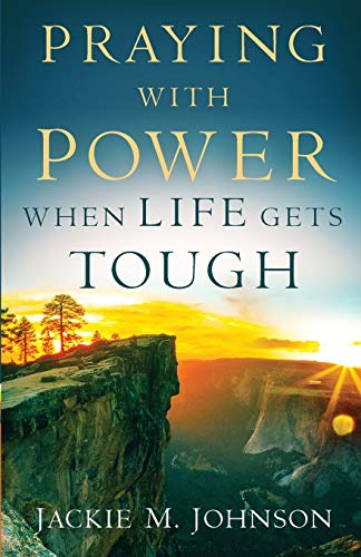 Stock image for Praying with Power When Life Gets Tough for sale by SecondSale