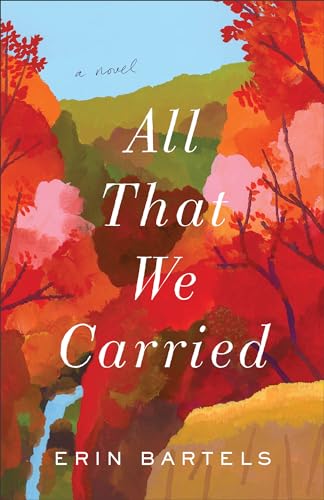 Imagen de archivo de All That We Carried: A Novel a la venta por Goodwill