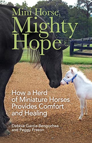 Beispielbild fr Mini Horse, Mighty Hope zum Verkauf von St Vincent de Paul of Lane County