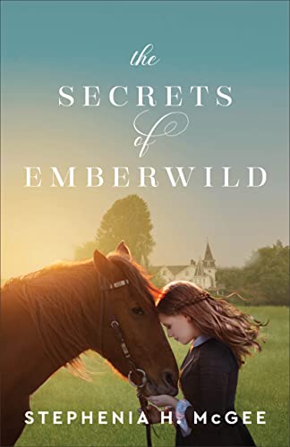 Stock image for The Secrets of Emberwild for sale by Book Outpost