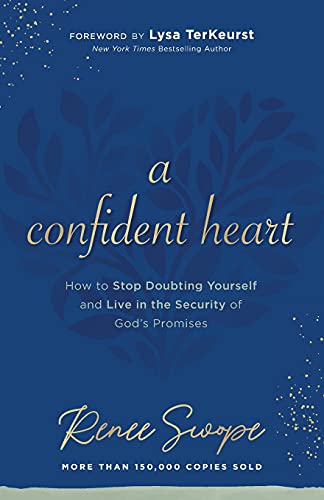 Beispielbild fr A Confident Heart: How to Stop Doubting Yourself & Live in the Security of God's Promises zum Verkauf von AwesomeBooks