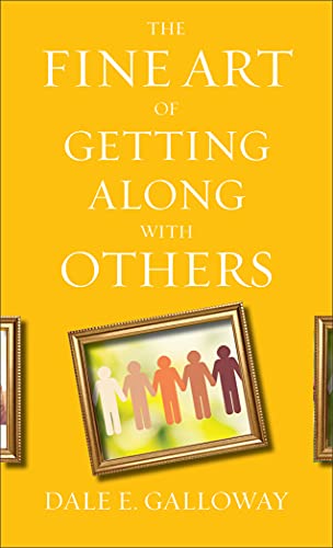 Stock image for The Fine Art of Getting Along with Others for sale by Book Outpost