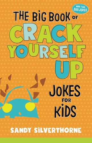 Stock image for The Big Book of Crack Yourself Up Jokes for Kids for sale by ZBK Books