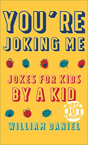 Imagen de archivo de You're Joking Me: Jokes for Kids by a Kid a la venta por Goodwill of Colorado