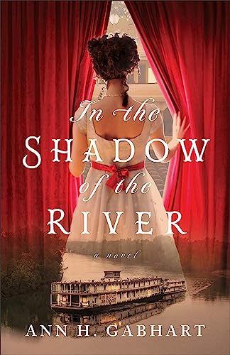 Imagen de archivo de In the Shadow of the River: (1800s Historical Fiction Set on a Riverboat with Romance and Mystery) a la venta por PlumCircle