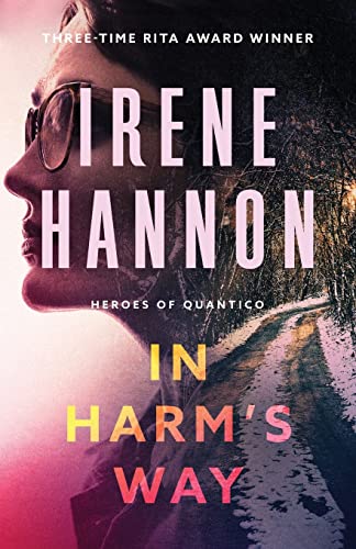 9780800741846: In Harm's Way: (A Clean Contemporary Romantic FBI Thriller)