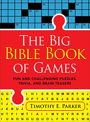 Stock image for The Big Bible Book of Games: Fun and Challenging Puzzles, Trivia, and Brain Teasers (Hundreds of Games Including Word Searches, Scrambles, Sudoku, Mazes, & More) for sale by Dream Books Co.