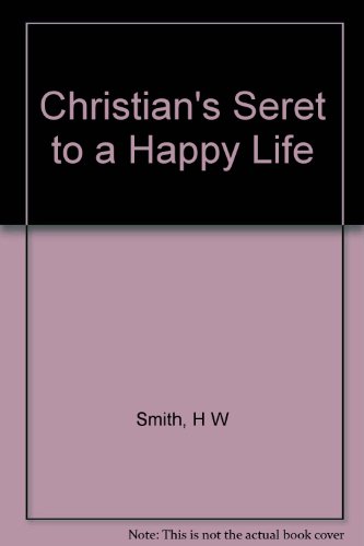 9780800750046: Christian's Seret to a Happy Life