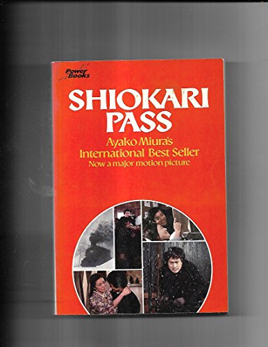 Beispielbild fr Shiokari Pass zum Verkauf von Ergodebooks