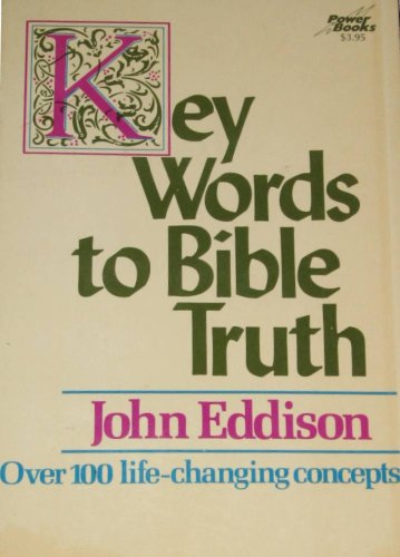 Imagen de archivo de Key words to Bible truth (Power books) a la venta por Library House Internet Sales