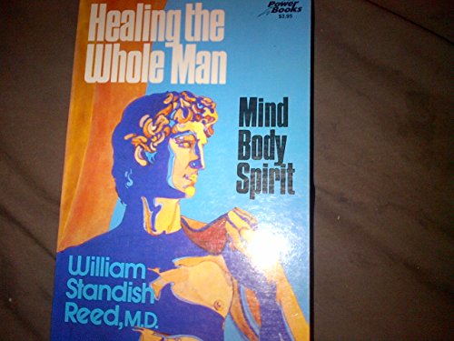 Imagen de archivo de Healing the whole man: Body, mind, and spirit (Power books) a la venta por Wonder Book