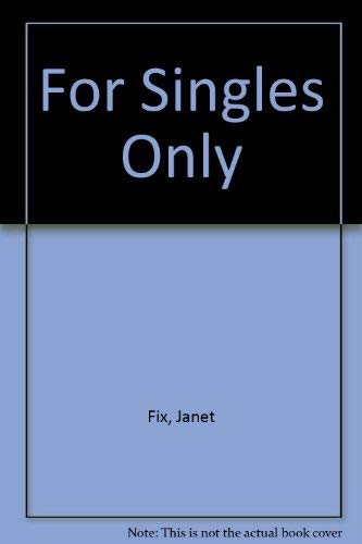 Beispielbild fr For Singles Only zum Verkauf von Wonder Book
