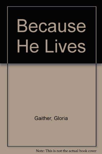 9780800750374: Because He Lives