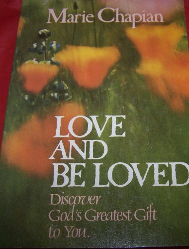 Beispielbild fr Love and Be Loved zum Verkauf von Wonder Book