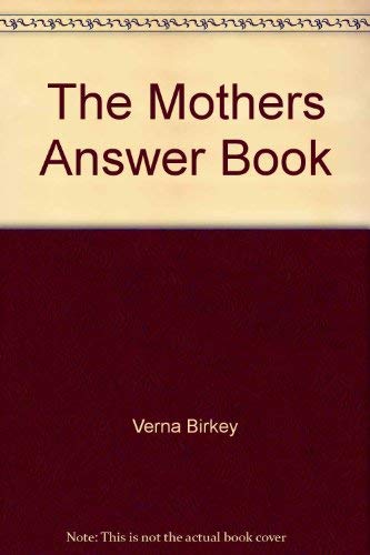 Beispielbild fr A Mother's Answer Book zum Verkauf von Better World Books