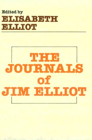Stock image for The Journals of Jim Elliot for sale by Better World Books