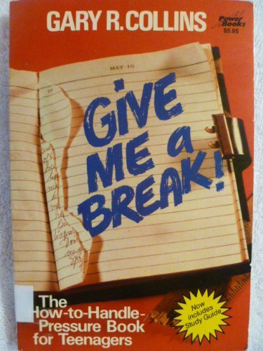 Give me a break! (9780800751531) by Collins, Gary R