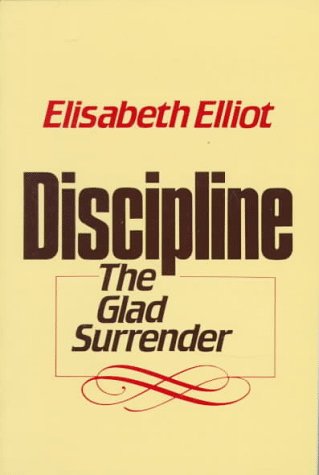 Beispielbild fr Discipline: The Glad Surrender zum Verkauf von Wonder Book
