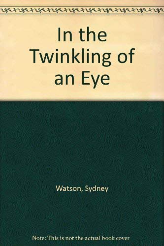 Stock image for In the Twinkling of an Eye for sale by Wonder Book