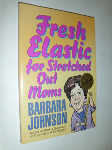 Imagen de archivo de Fresh Elastic/Stretched/Moms a la venta por AwesomeBooks