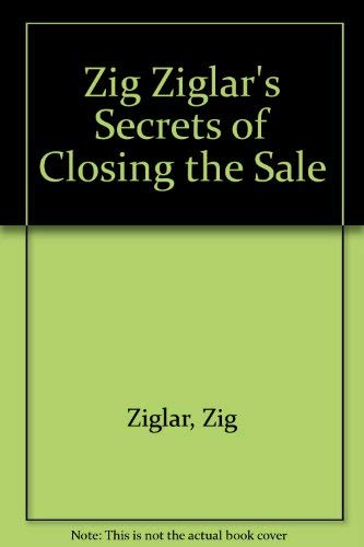 9780800752057: Zig Ziglar's Secrets of Closing the Sale