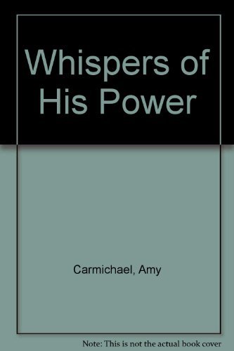 Beispielbild fr Whispers of His Power zum Verkauf von Better World Books