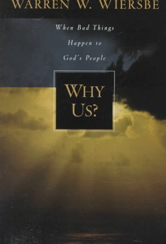 Imagen de archivo de Why Us? When Bad Things Happen to God's People a la venta por Gulf Coast Books