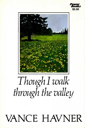 Stock image for Though I Walk Thru the Valley for sale by ThriftBooks-Dallas