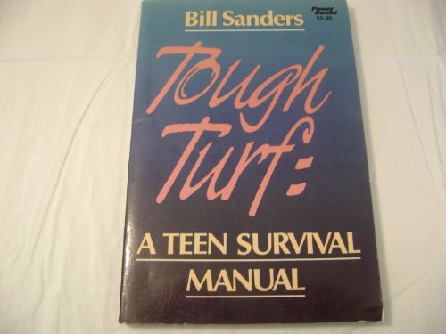 Imagen de archivo de Tough Turf: A Teen Survival Manual a la venta por BOOKFINDER, inc