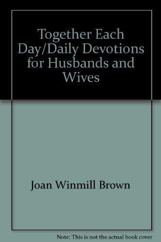 Beispielbild fr Together Each Day/Daily Devotions for Husbands and Wives zum Verkauf von JR Books