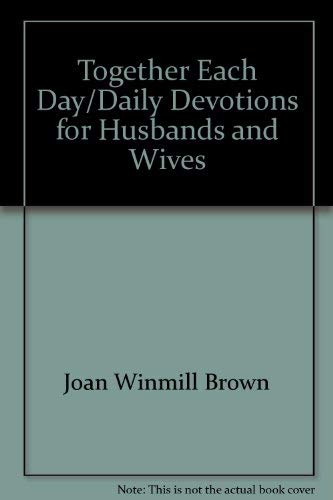 Imagen de archivo de Together Each Day/Daily Devotions for Husbands and Wives a la venta por JR Books