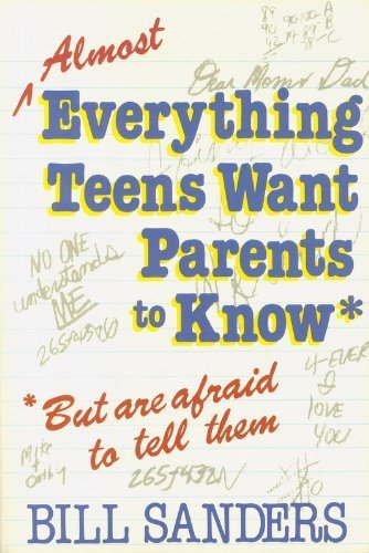 Imagen de archivo de Almost Everything Teens Want Parents to Know a la venta por Wonder Book