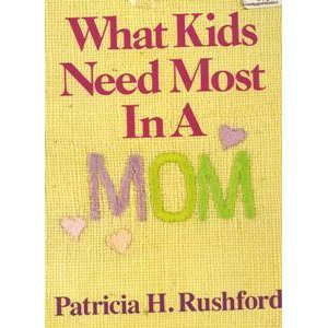 Beispielbild fr What Kids Need Most in a Mom zum Verkauf von Wonder Book