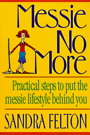 Stock image for Messie No More for sale by Christian Book Store