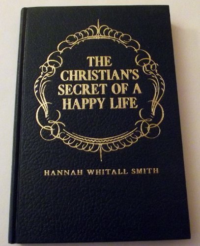 9780800753061: The Christian's Secret of a Happy Life