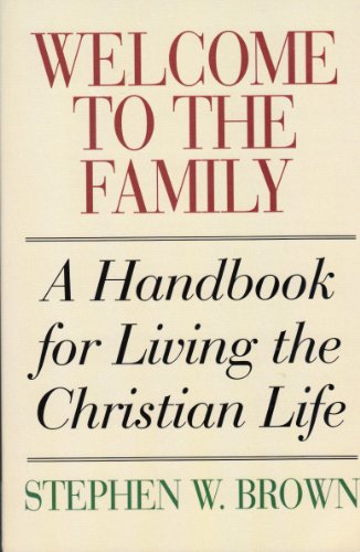 Welcome to the Family (Reissue) (9780800753238) by Brown, Stephen W.