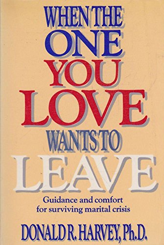 Beispielbild fr When the One You Love Wants to Leave zum Verkauf von Wonder Book
