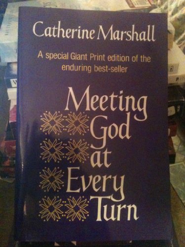 Stock image for Meeting God at Every Turn for sale by HPB Inc.