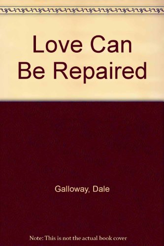 Beispielbild fr Love Can Be Repaired zum Verkauf von ThriftBooks-Dallas