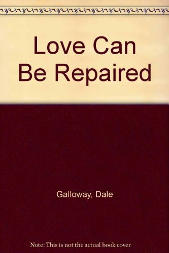 Stock image for Love Can Be Repaired for sale by Wonder Book