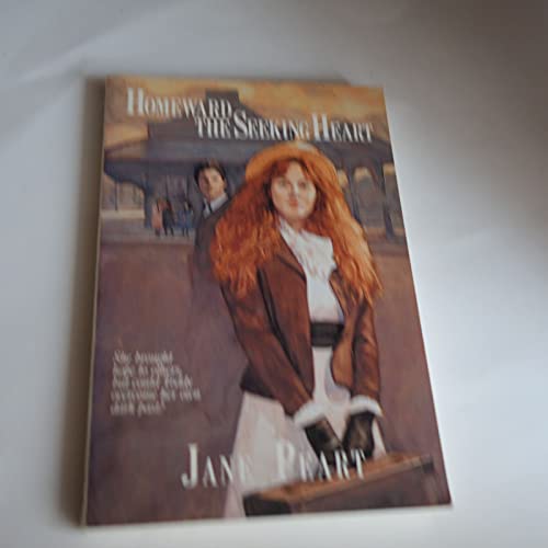 Homeward the Seeking Heart (Orphan Train West, Book 2) (9780800753740) by Peart, Jane