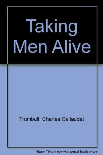 Imagen de archivo de Taking Men Alive: Catching Men for Christ a la venta por ThriftBooks-Dallas