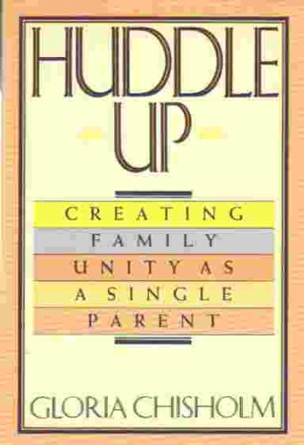 Imagen de archivo de Huddle Up/Creating Family As a Single Parent a la venta por HPB-Ruby