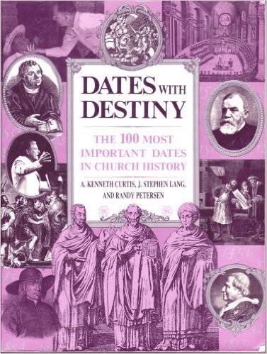 Dates With Destiny (9780800754129) by Curtis, A. Kenneth; Lang, J. Stephen; Petersen, Randy